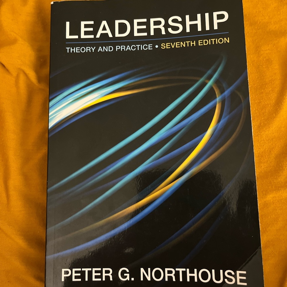 Leadership: Theory and Practice